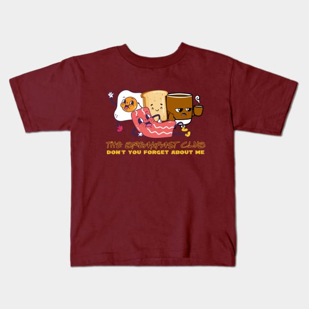 The Real Breakfast Club, Don't you forget about me Kids T-Shirt by Teessential